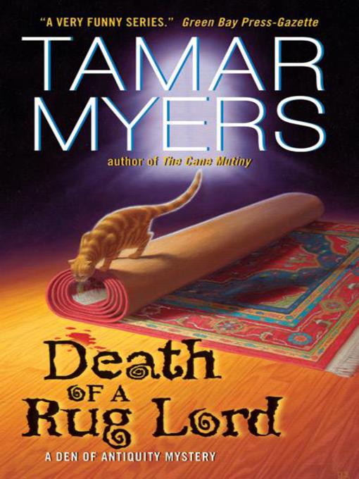 Title details for Death of a Rug Lord by Tamar Myers - Available